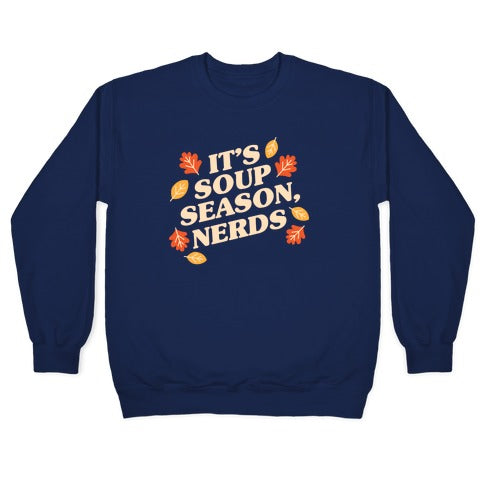 It's Soup Season, Nerds Crewneck Sweatshirt